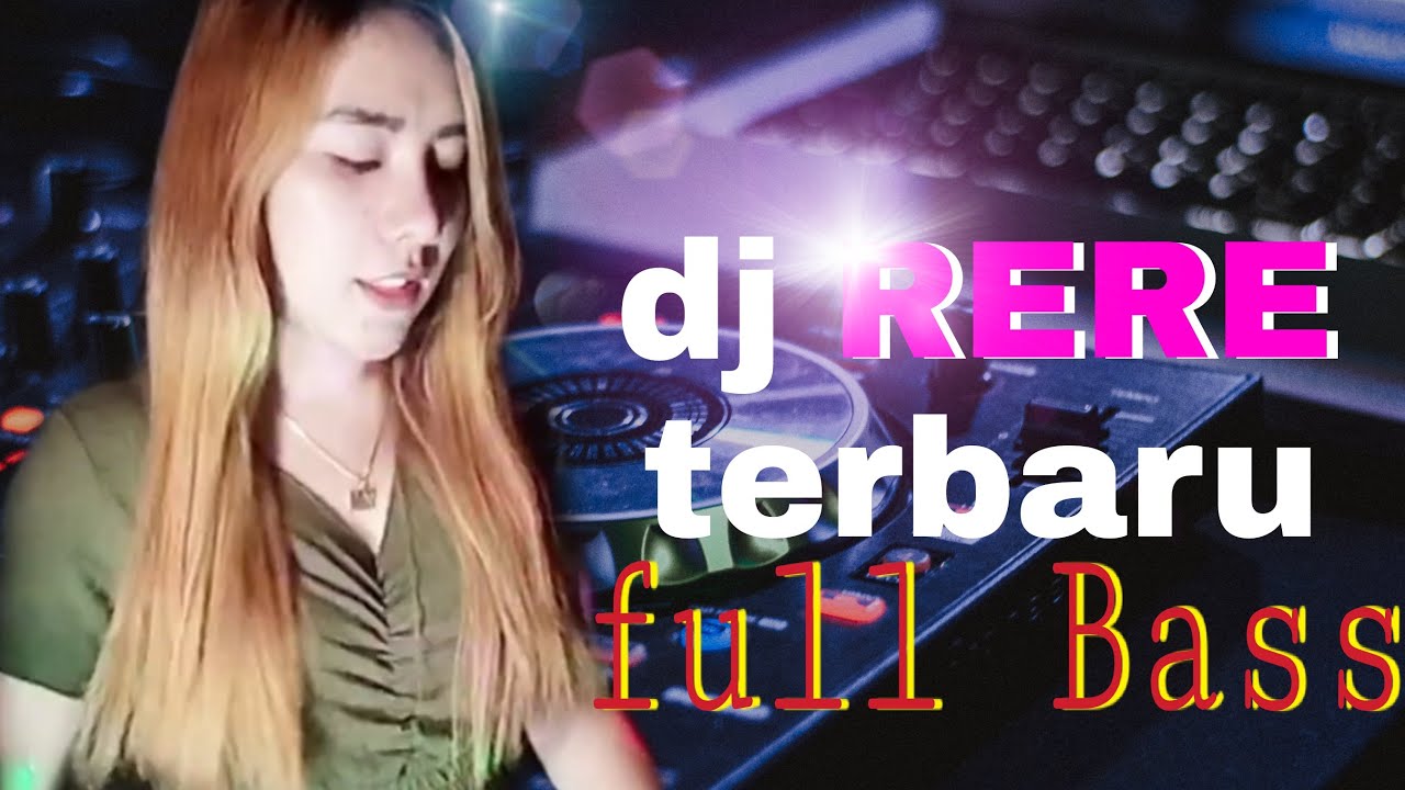 dj Rere Monique terbaru 2020 full bass