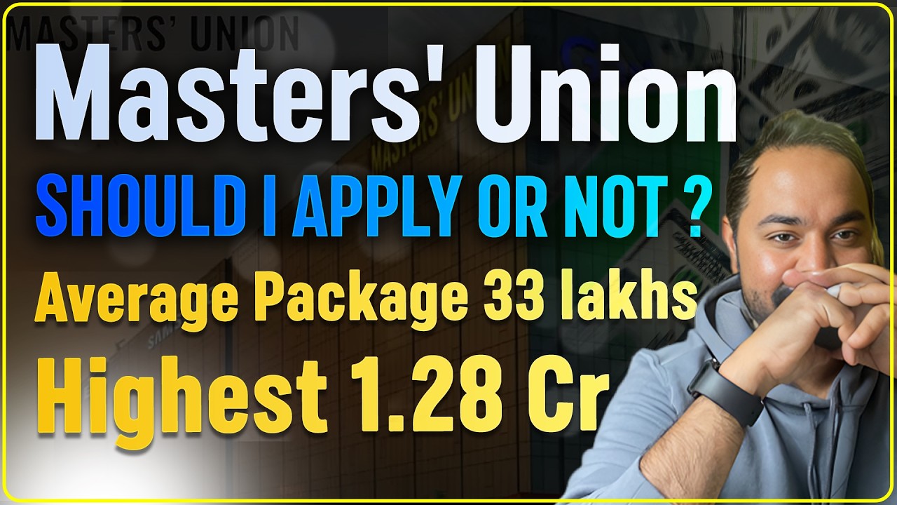 Masters' Union | Should I apply or NOT ? | Average Package 33.39 lakhs | Highest 1.28Cr