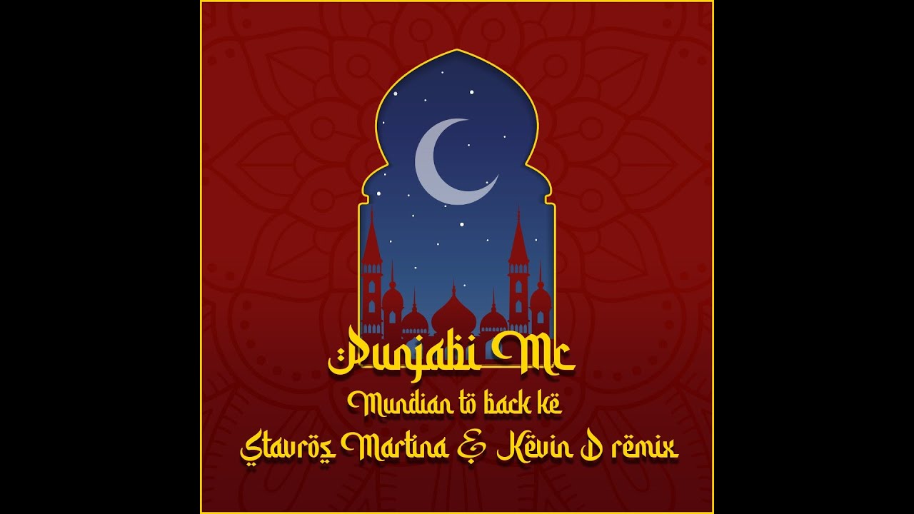 Mundian to bach ke - Stavros Martina & Kevin D remix