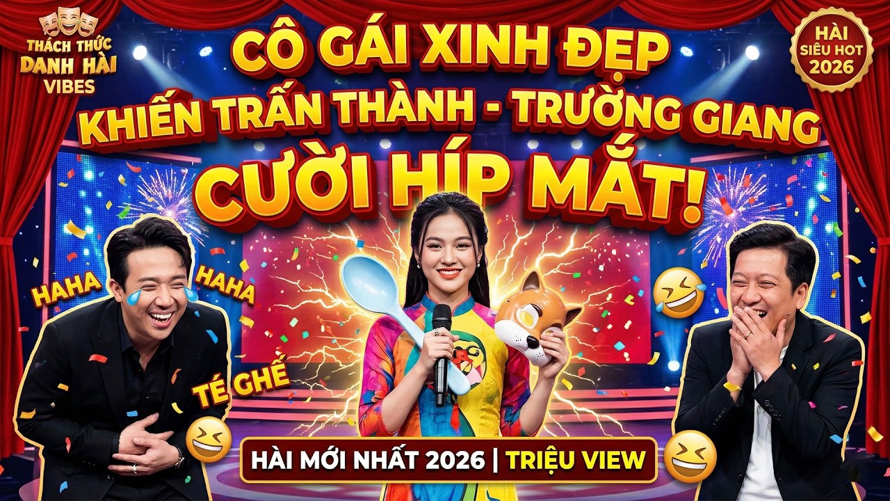 TRẤN THÀNH - TRƯỜNG GIANG 