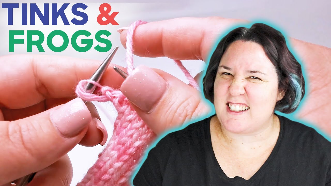 What is Tinking 🧚 & Frogging 🐸 Crochet & Knit skills that can Save your Project!