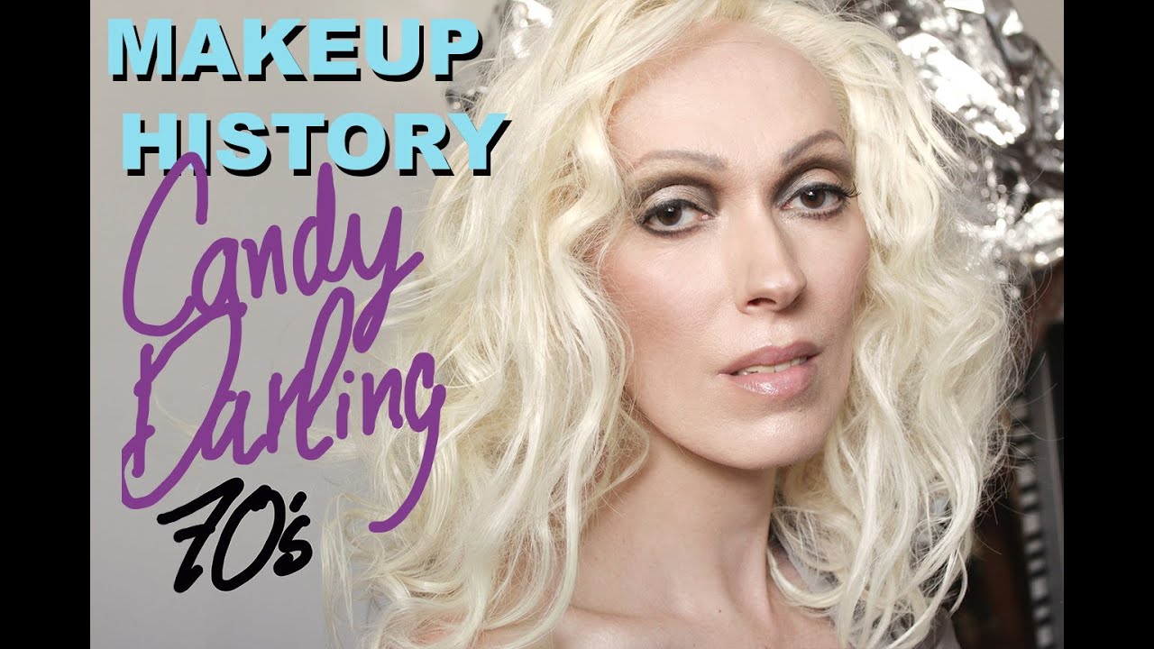 Makeup History - Early 70s & Candy Darling