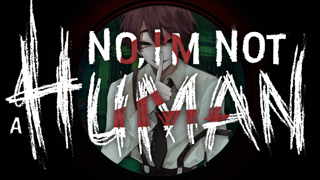 【No, I'm not a Human】完全初見！目標：「やあ！」を乗り越える。【よなが/#Vtuber】