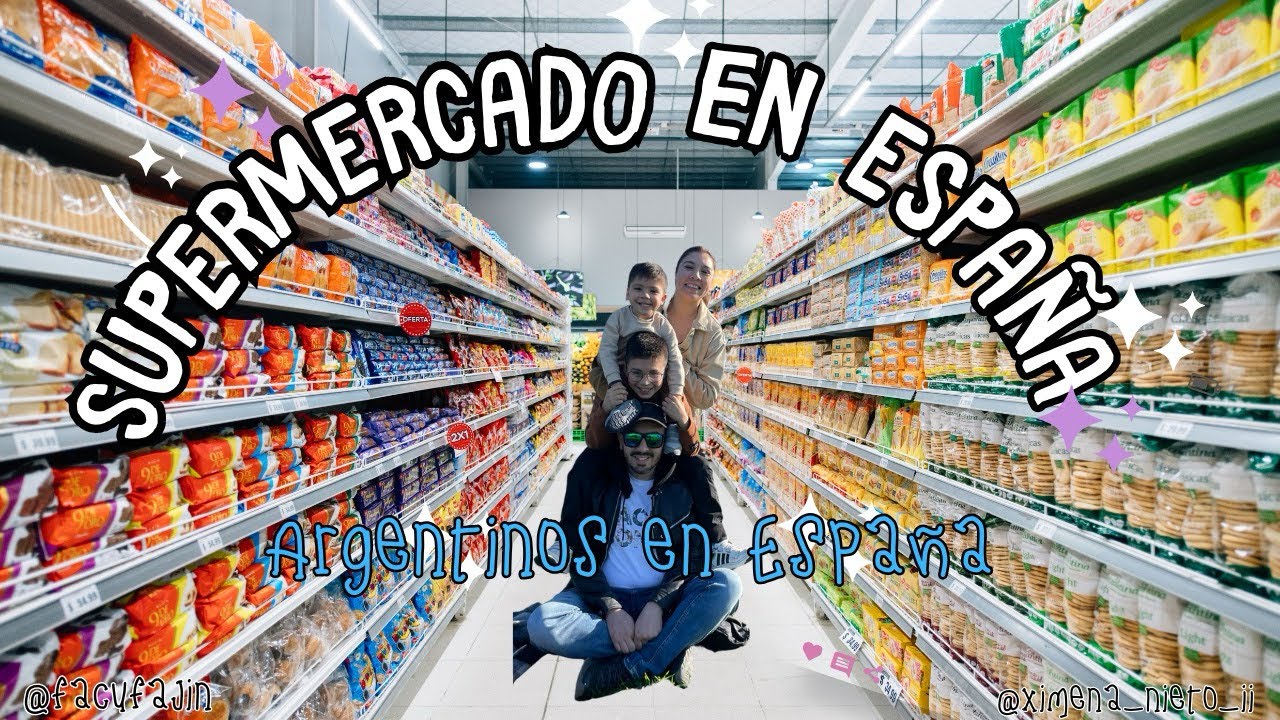 ¿QUE HAY EN UN SUPERMERCADO DE ESPAÑA?