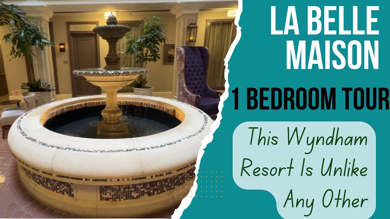 Wyndham La Belle Maison 1 Bedroom Tour, This Resort Is So Different