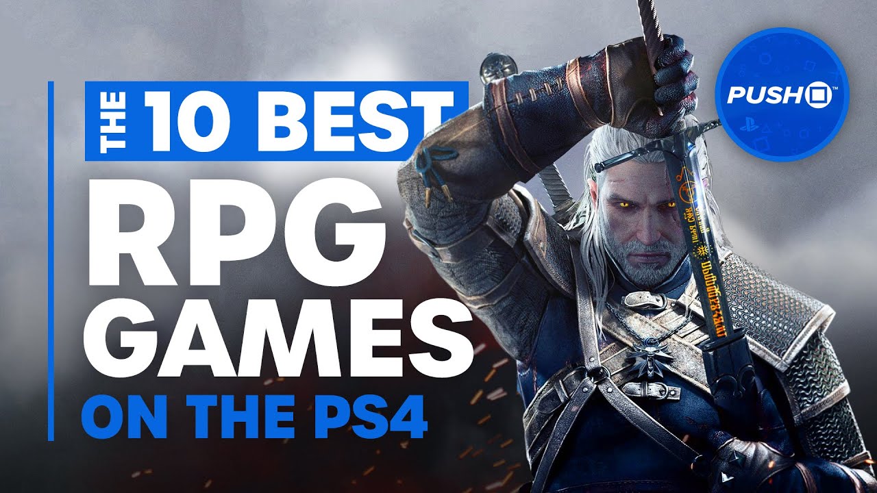 Top 10 Best RPGs (Role Playing Games) for PS4 | PlayStation 4