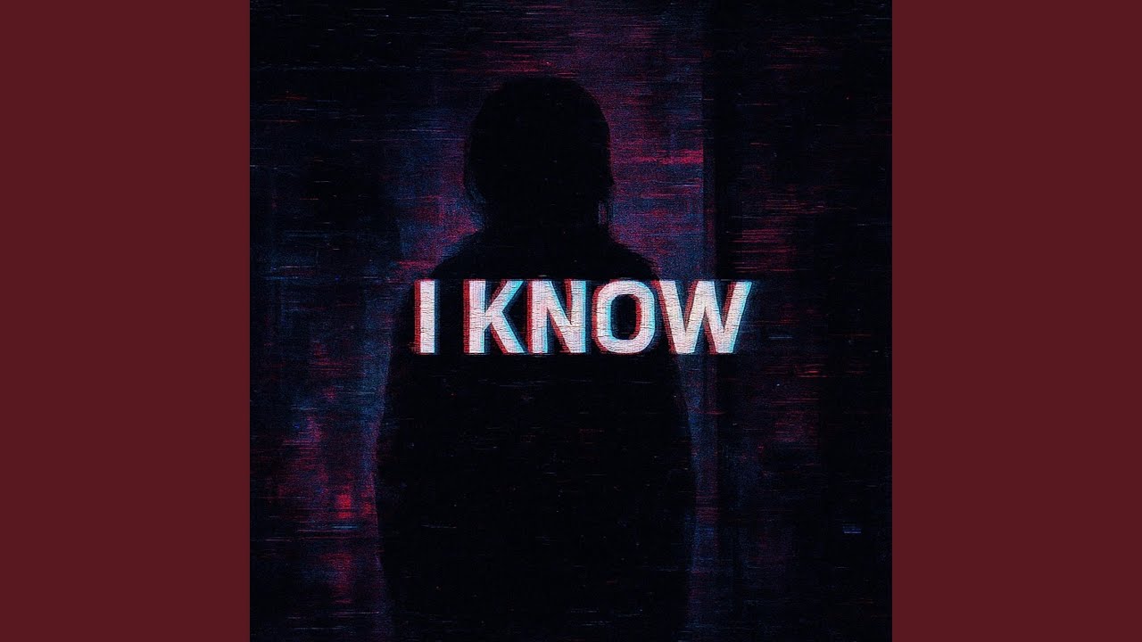 I KNOW