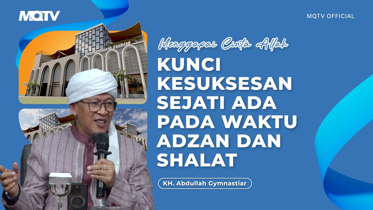 KUNCI KESUKSESAN SEJATI ADA PADA WAKTU ADZAN DAN SHALAT | KAJIAN AAGYM