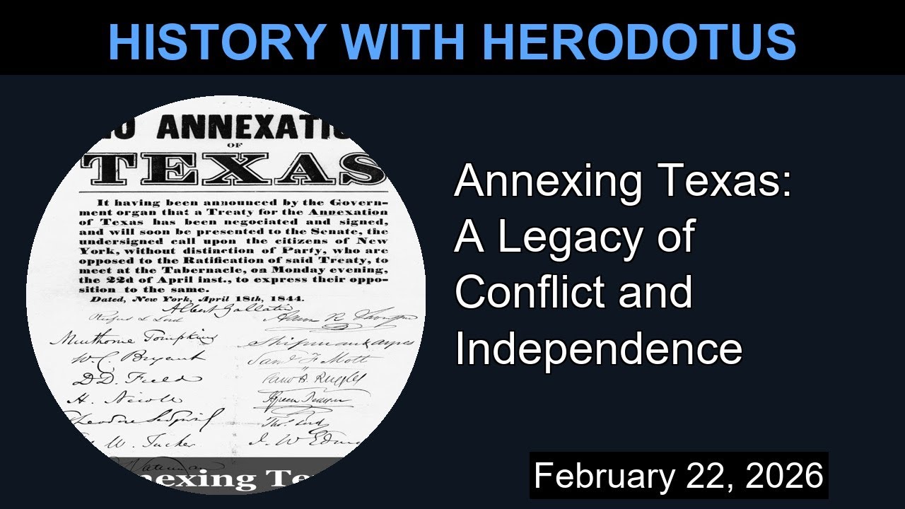 Annexing Texas: A Legacy of Conflict and Independence | History With Herodotus