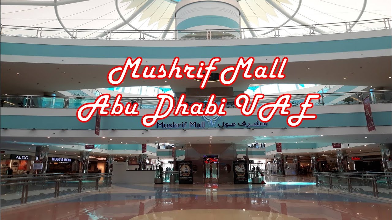 Mushrif Mall Abu Dhabi - United Arab Emirates