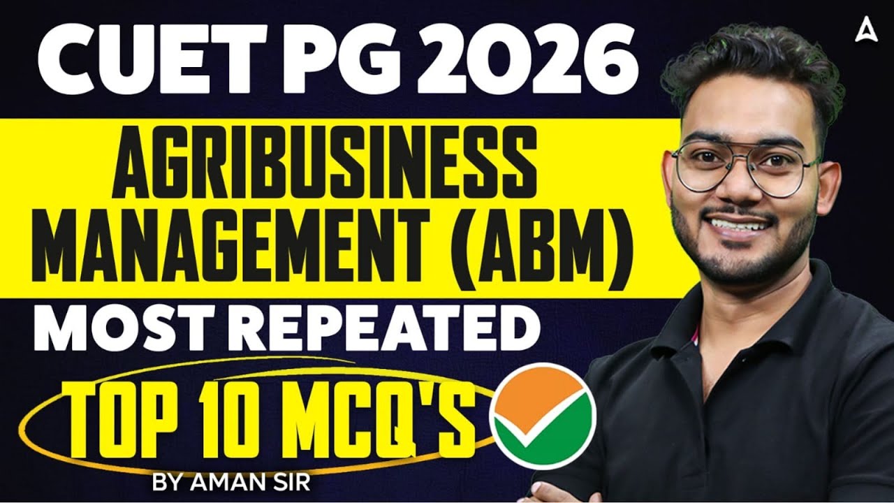 CUET PG 2026 | AGRIBUSINESS MANAGEMENT (ABM) | MOST REPEATED TOP 10 MCO'S | BY AMAN SIR