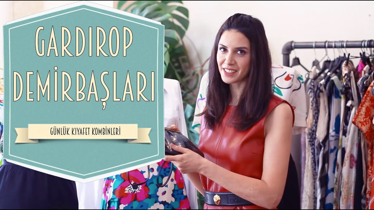 G&uuml;nl&uuml;k Kıyafet Kombinleri - Gardırop Demirbaşları | Ahu Yağtu