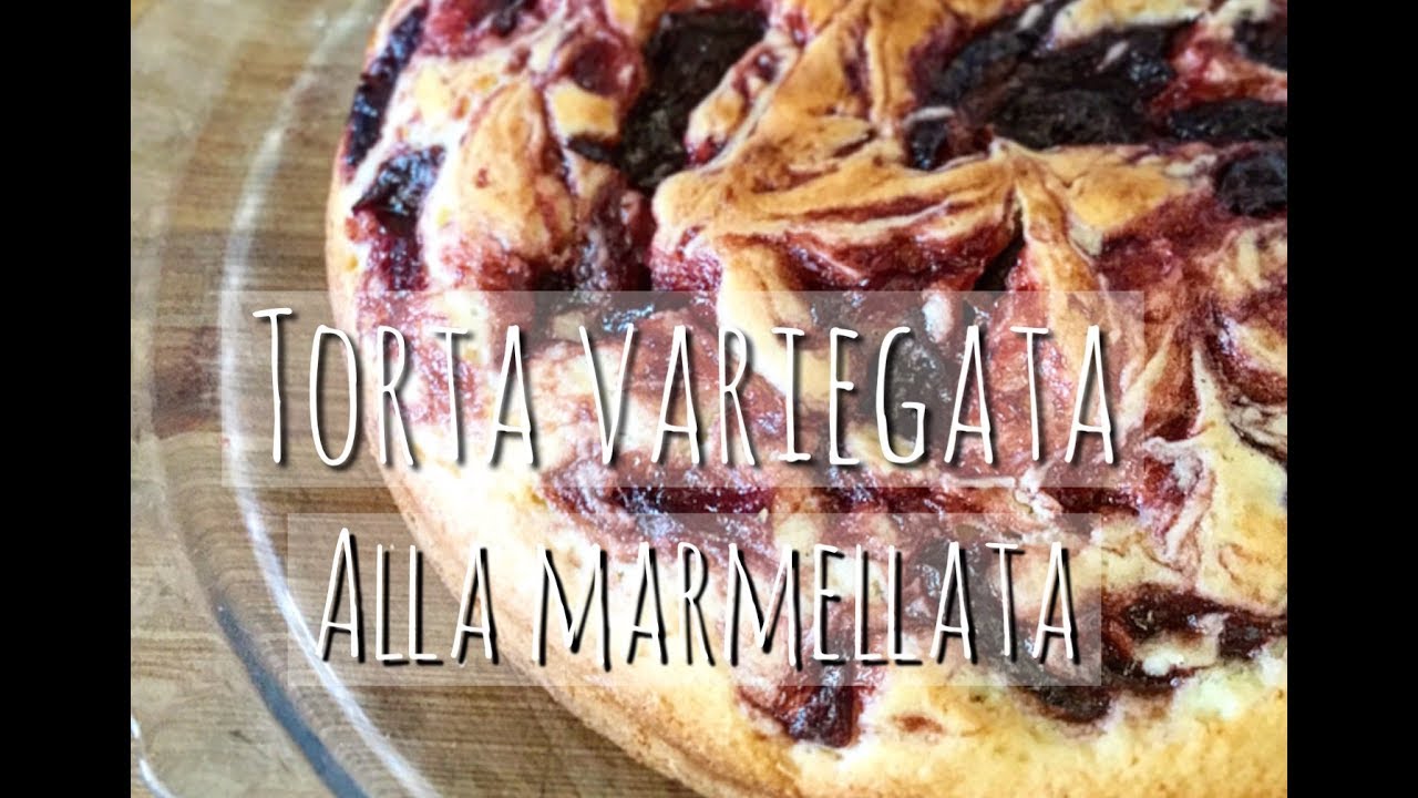TORTA VARIEGATA ALLA MARMELLATA - FACILISSIMA - EASY RECIPES