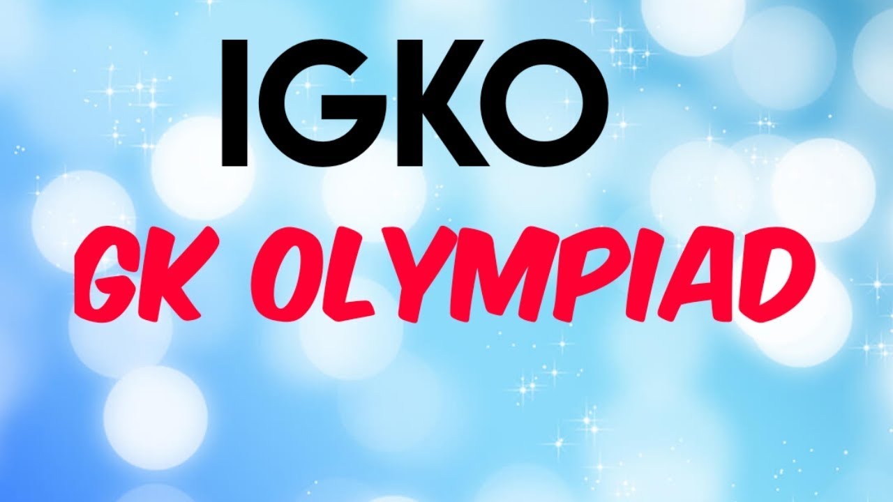 IGKO 2019-2020|GK questions and answers for class 5