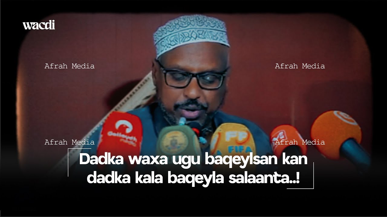 Dadka waxa u baqeylsan kan dadka kala baqeyla salaanta..! Sheekh Mustafe || Wacdi