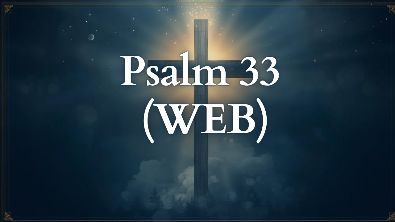 Psalm 33 WEB