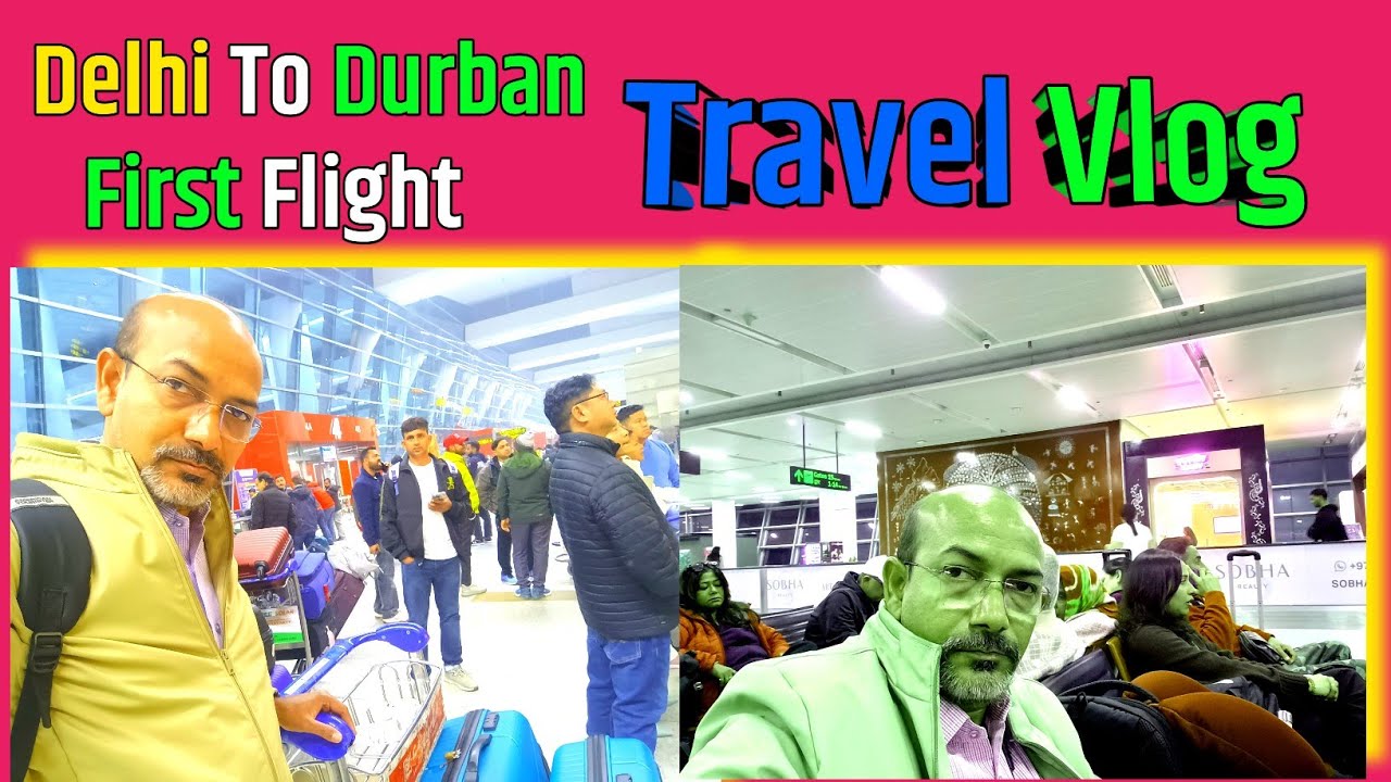 Delhi To Durban Travel Vlog | South Africa Flight Vlog | Vishal Ji Ki Khoj #travel