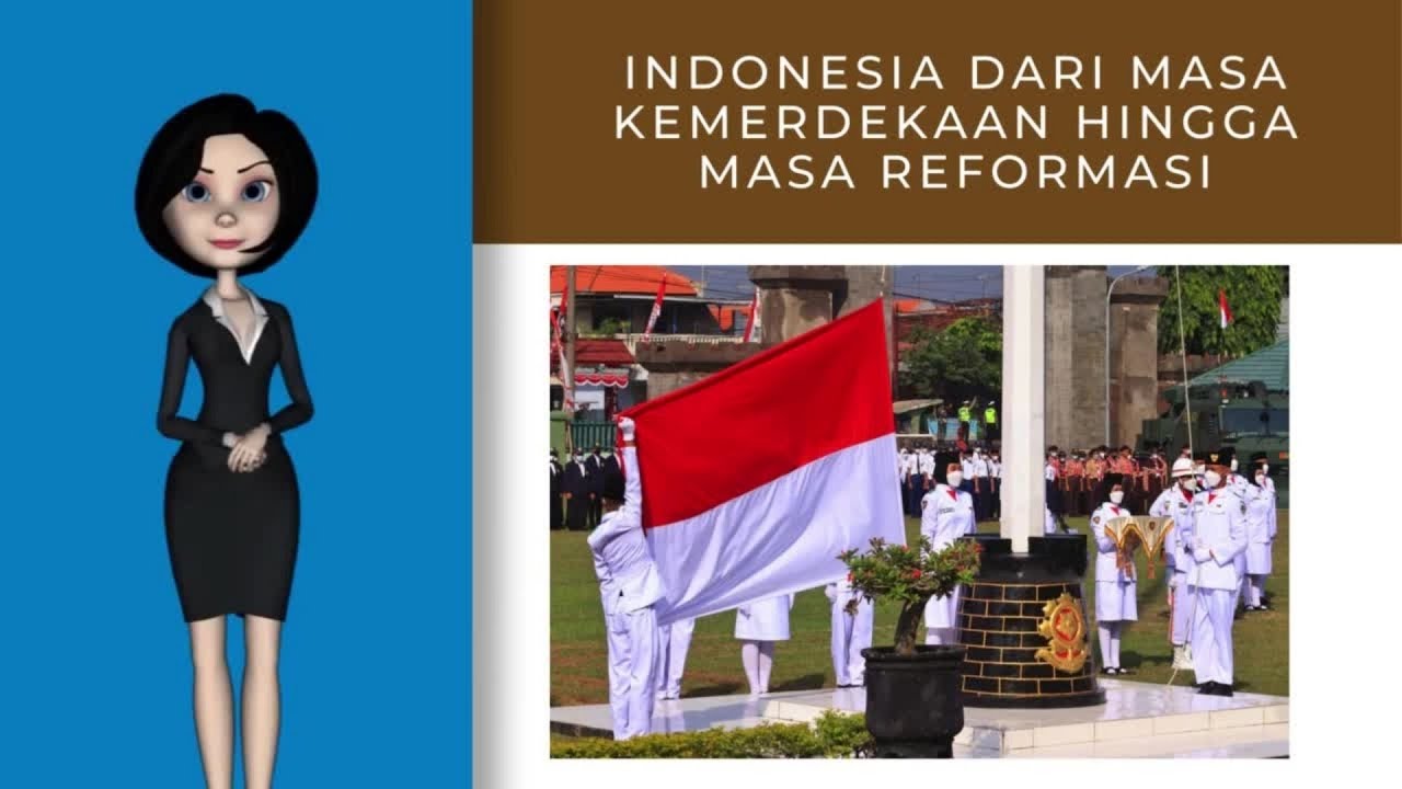 Indonesia dari Masa Kemerdekaan Hingga Sekarang