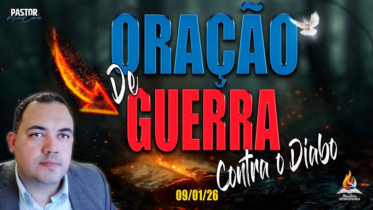 09/01/26 - ORAÇÃO FORTE LIBERTAÇÃO | GUERRA CONTRA O DIABO🔥(Reprise)