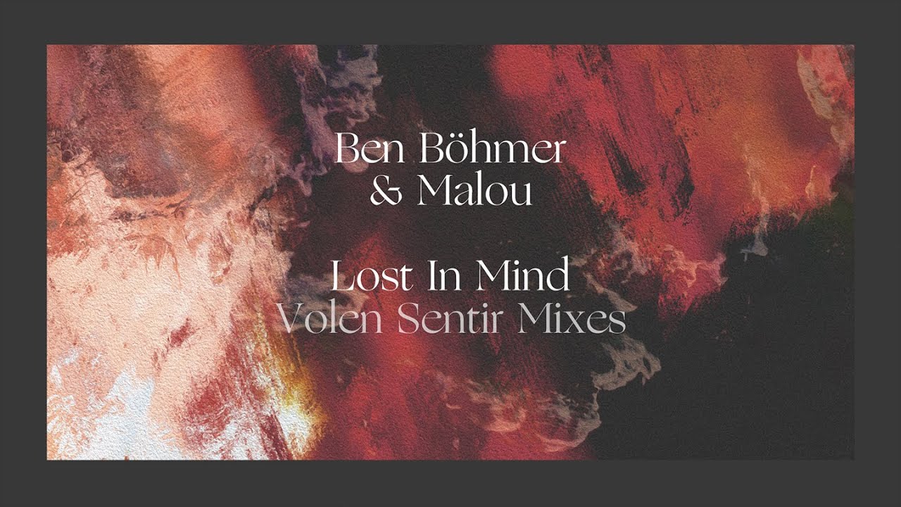 Ben Böhmer & Malou - Lost In Mind (Volen Sentir Interpretation)
