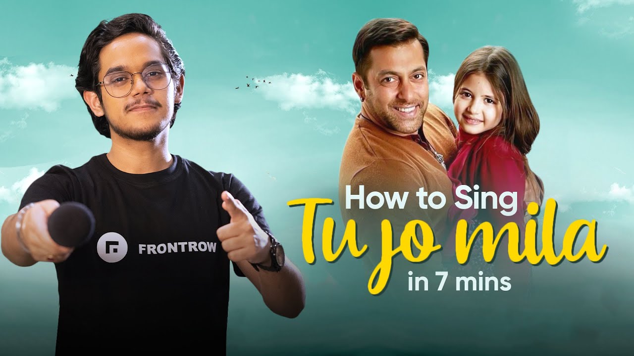 KK's BEST SONG| Learn Tu Jo Mila in 7 MINS | Bajrangi Bhaijaan | Learn Singing | FrontRow
