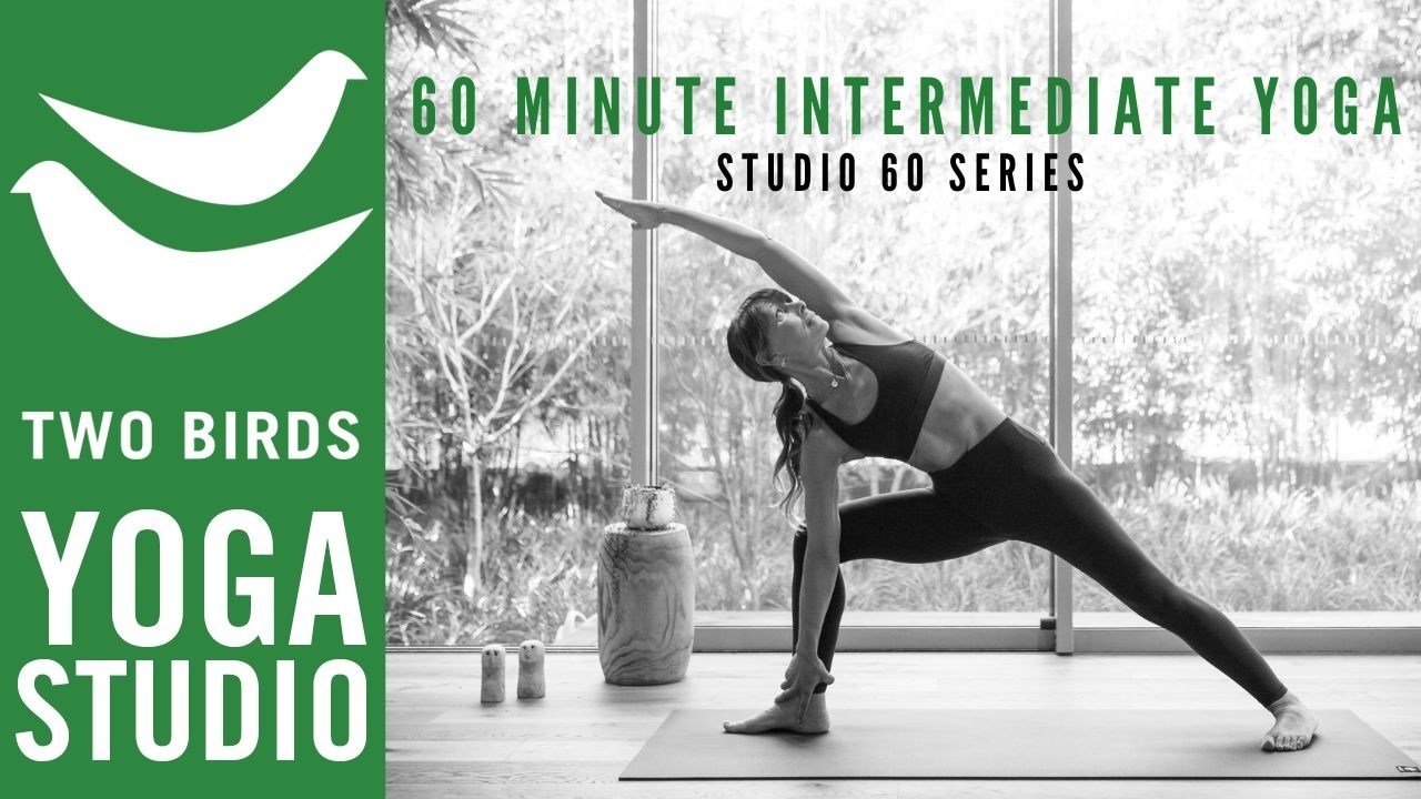 60 Minute Intermediate Yoga  Flow - Return to Presence (Studio 60 Series Part 2)