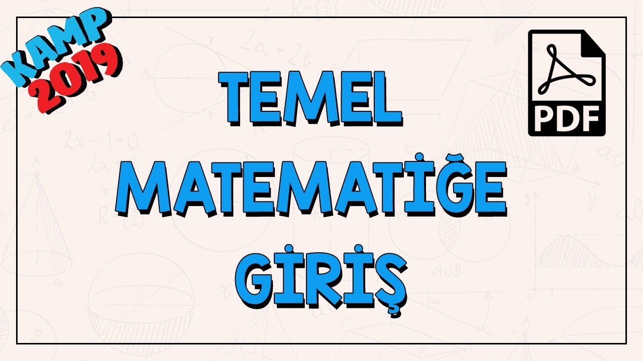Temel Matematiğe Giriş | Kamp2019