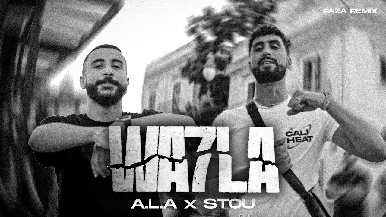A.L.A x STOU - WA7LA (Faza Remix)