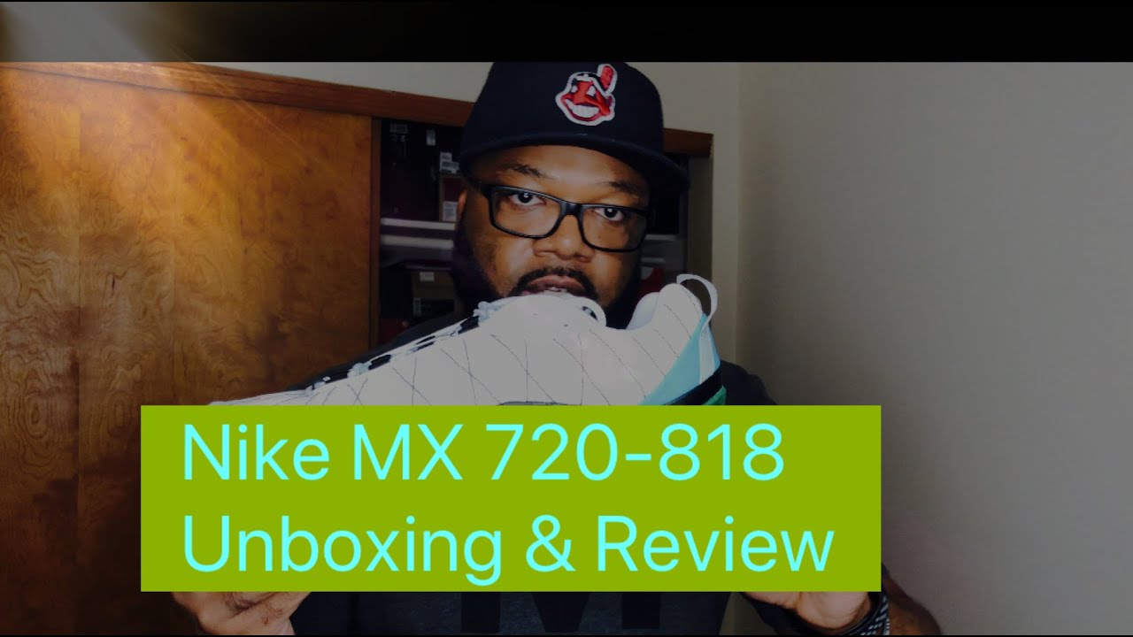 Nike MX 720-818 Unboxing & Review