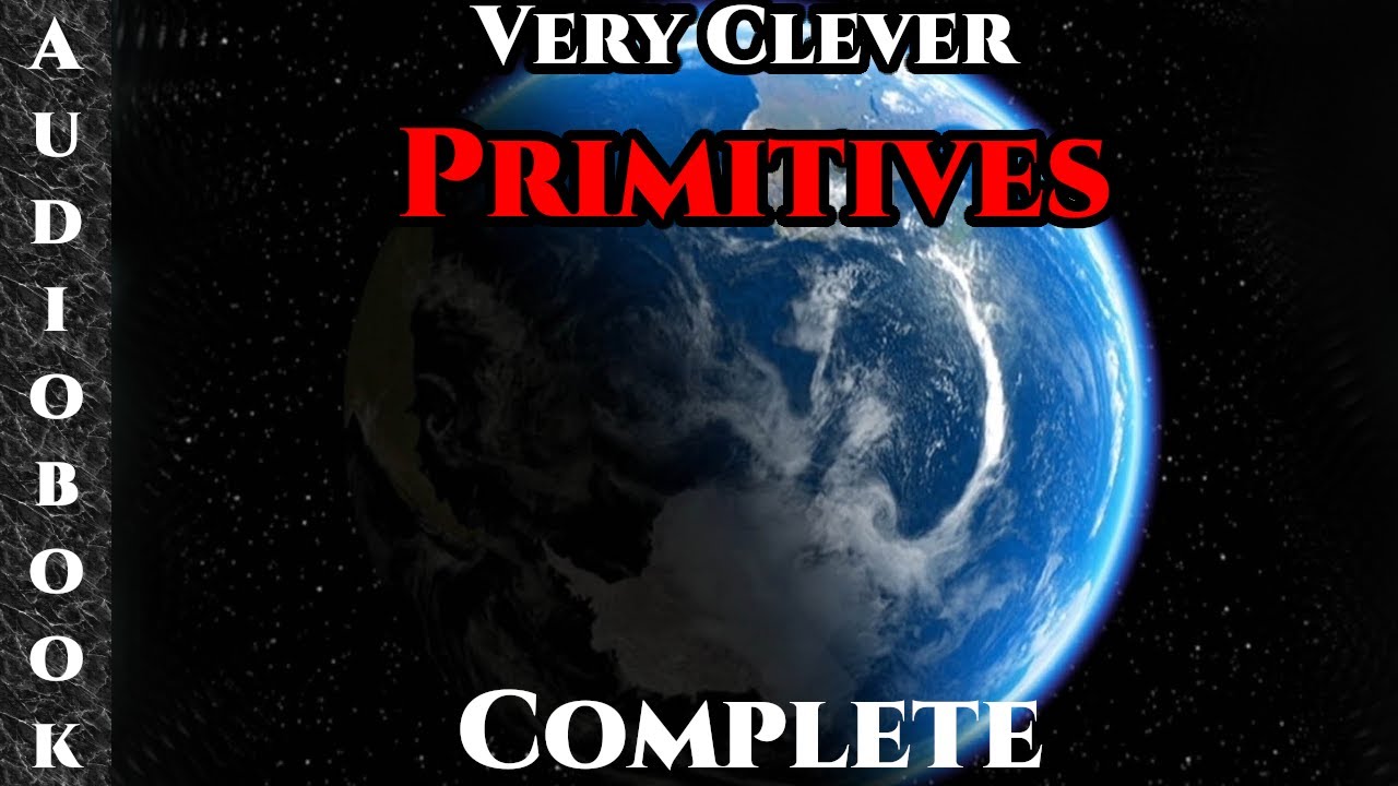 Full and complete Very Clever Primatives - Science Fiction Audiobook