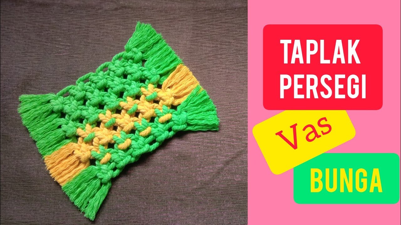 Taplak Persegi Vas Bunga #macrame