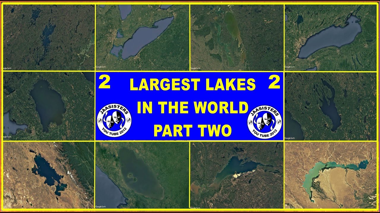 LARGEST  LAKES  IN THE WORLD  PART - TWO #youtube #googleearth #amazing #lake #water #ponds#sailing