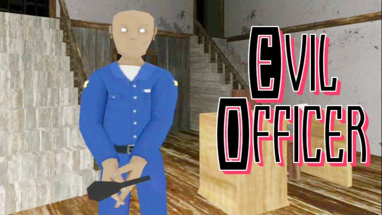 Evil Officer Full Gameplay