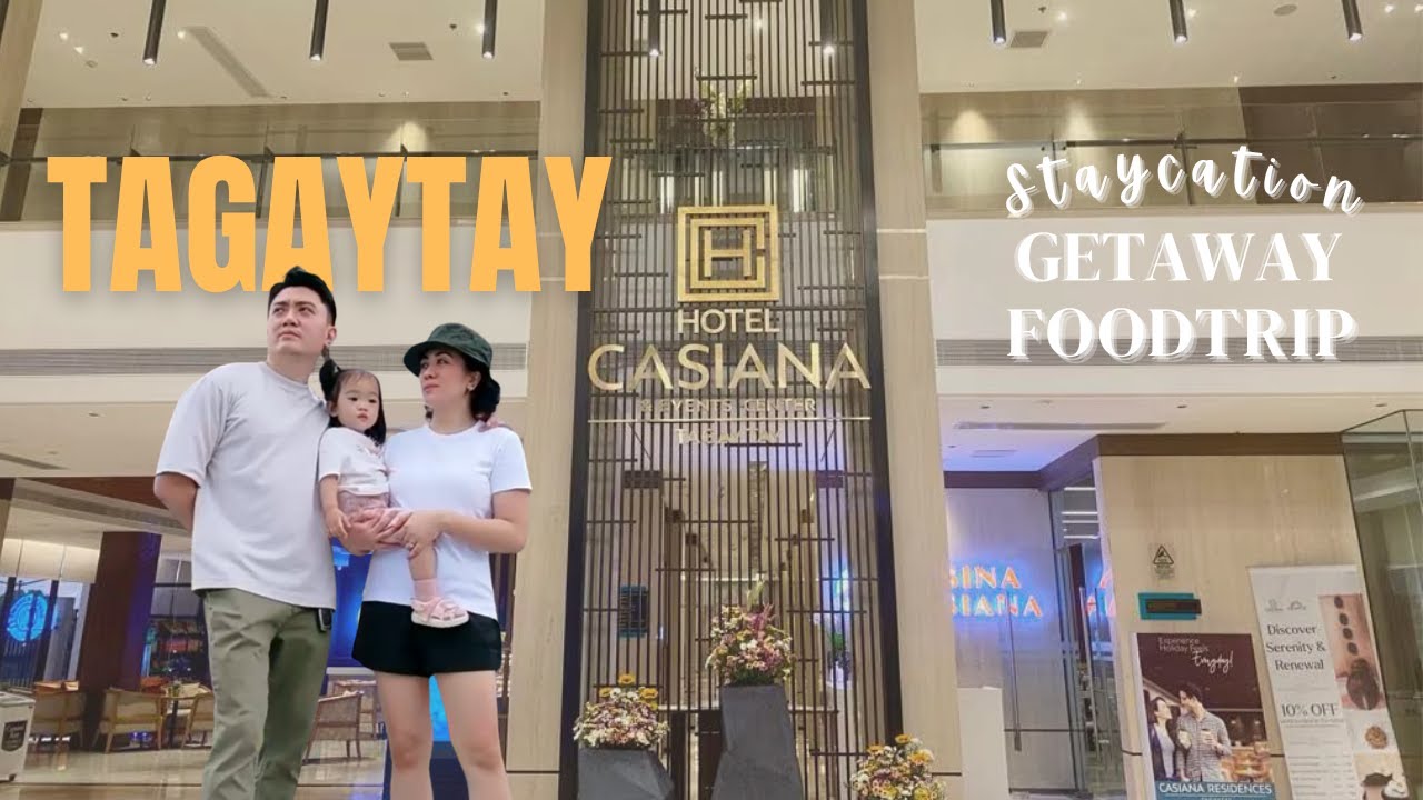 Hotel Casiana | Tagaytay Getaway 2025