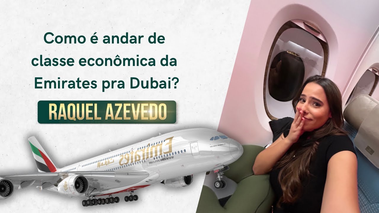 EMIRATES CLASSE ECONÔMICA - VALE A PENA? | DE SÃO PAULO PARA DUBAI