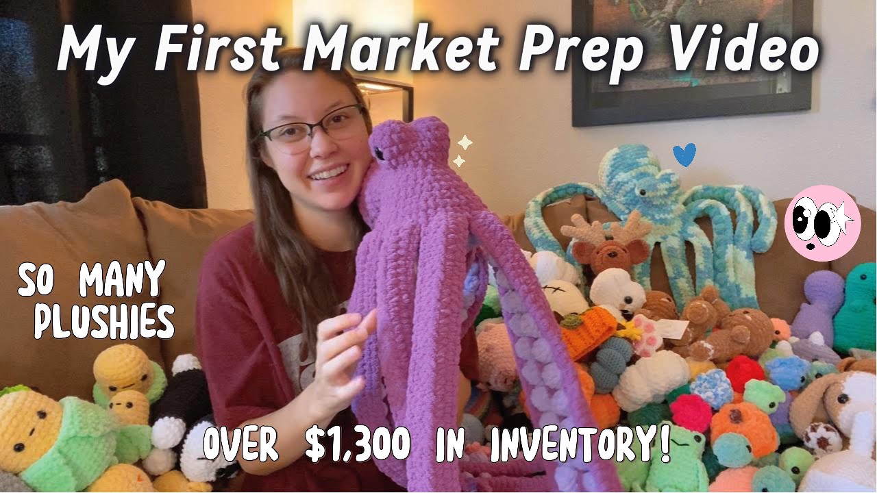 Market Prep With Me! 🧶 Showing You All of my Makes 😊 Over $1,000 in Inventory 🙌