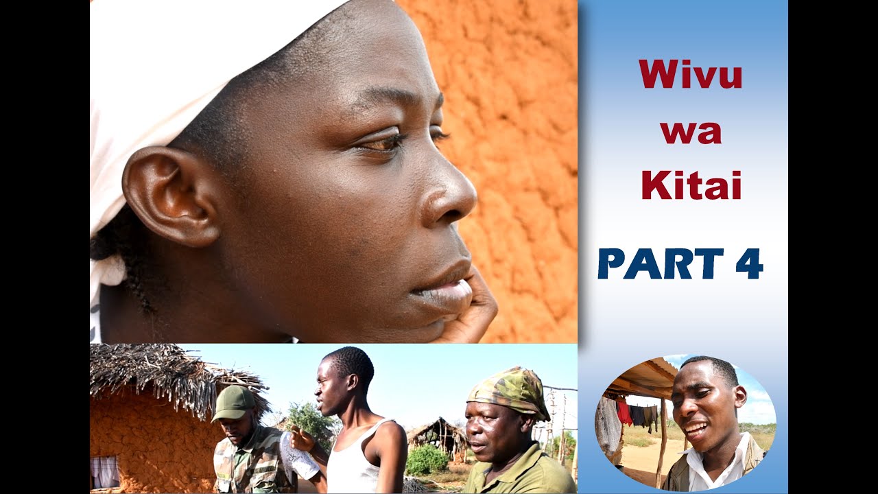Wivu wa Kitai PART 4 Mijikenda Giriama Movies Mbalamwezi Films Pwani