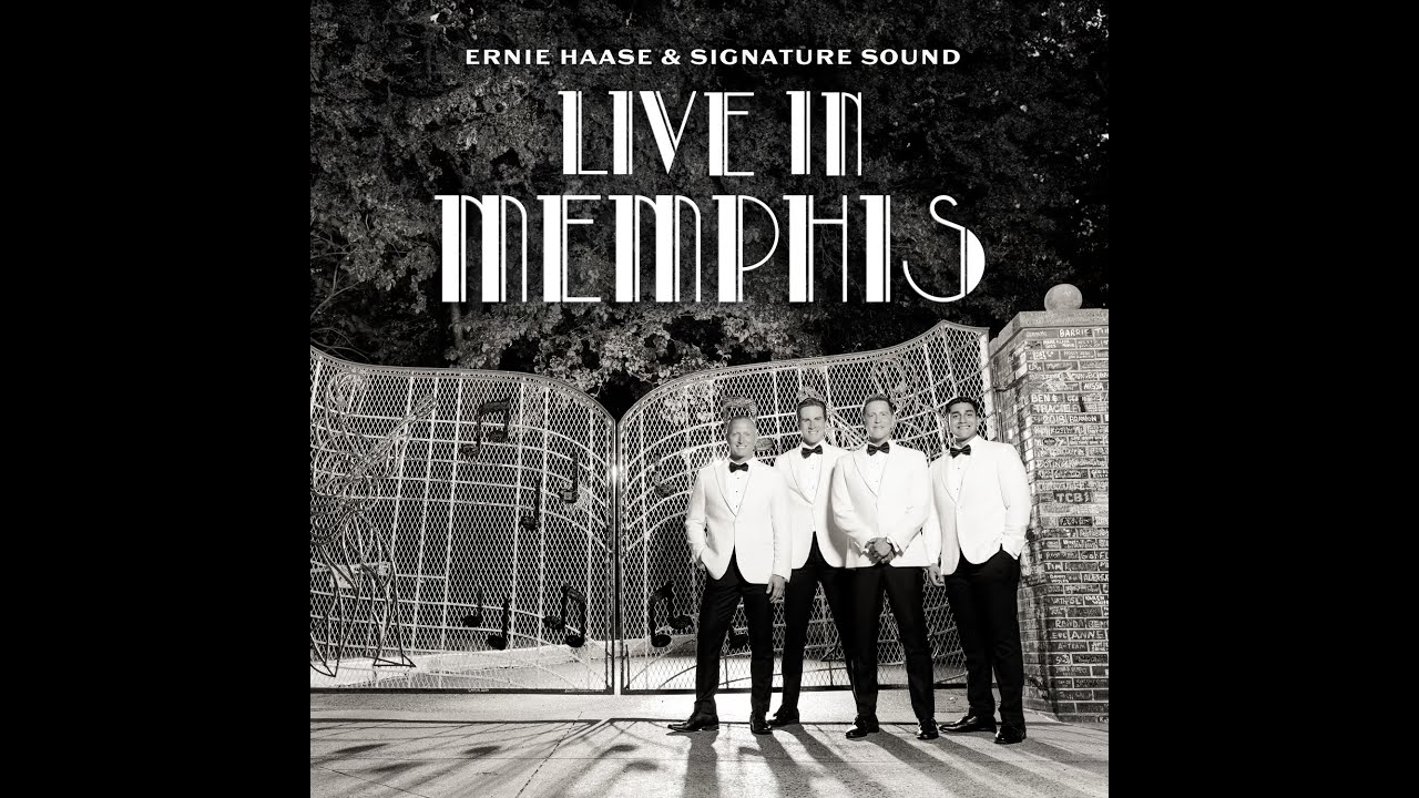 LIVE IN MEMPHIS - ERNIE HAASE & SIGNATURE SOUND 2024