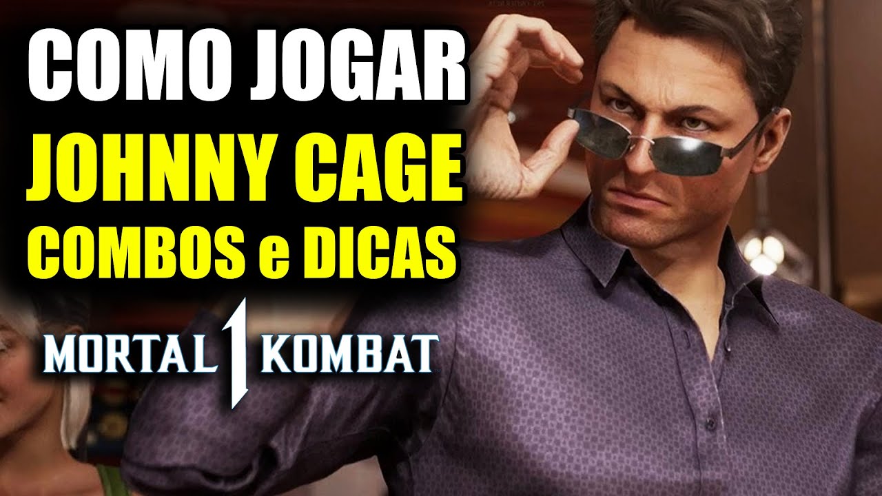 COMO JOGAR DE JOHNNY CAGE COMBOS MK1 TUTORIAL DICAS e SEGREDOS