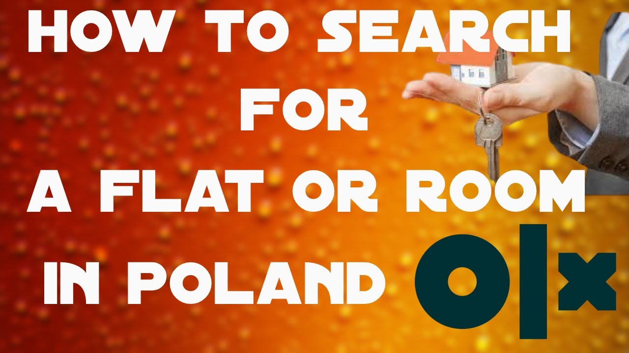 How to find a perfect Apartment/Studio/Room to rent in Poland?