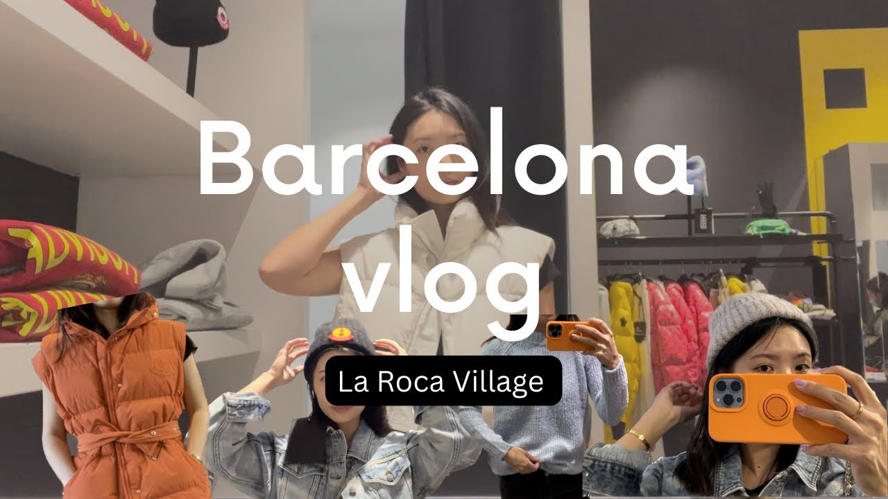 끝없는 쇼핑 바르셀로나 아울렛 몰 라로카 빌리지 | La roca village outlet | shopping in Barcelona | 몽클레어 버버리 산드로 막스마라 가격정보