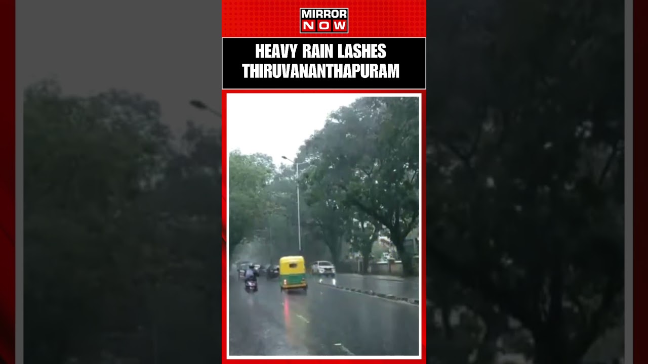 Heavy Rain Hits Thiruvananthapuram, Kerala  #shorts #ytshort #short