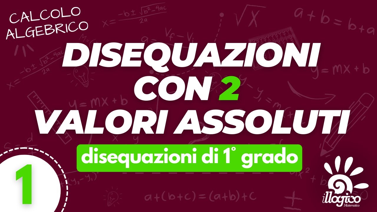Disequazioni con doppio valore assoluto - 1