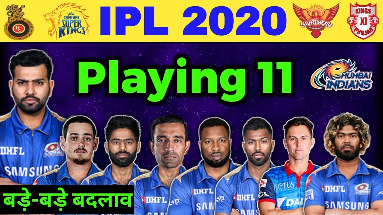 IPL 2020 - Mumbai Indians(MI) Final Playing 11, 3 New Players