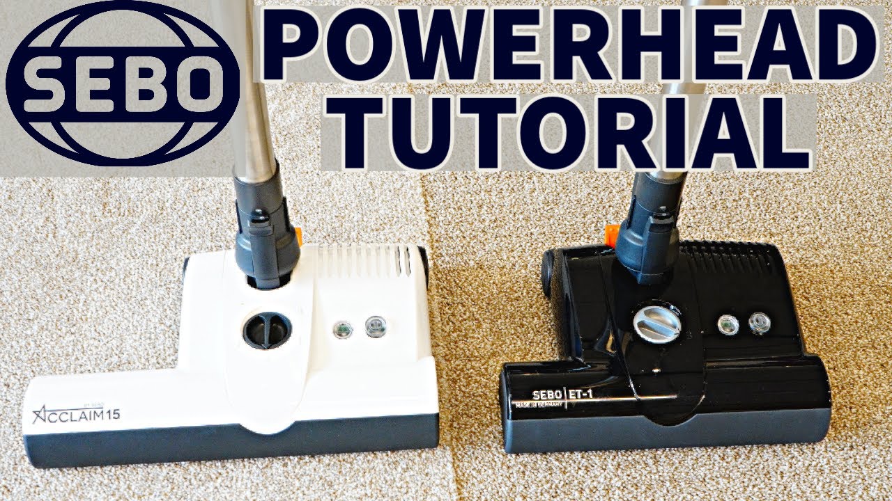 SEBO POWERHEAD  ET-1 ET-2 FELIX HOW TO TUTORIAL