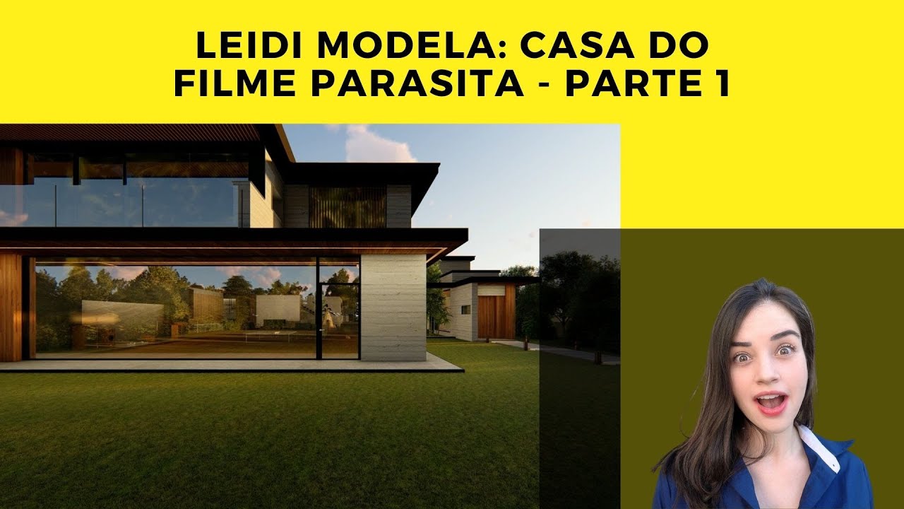 Casa do Filme Parasita Parte 1 - Leidi Modela