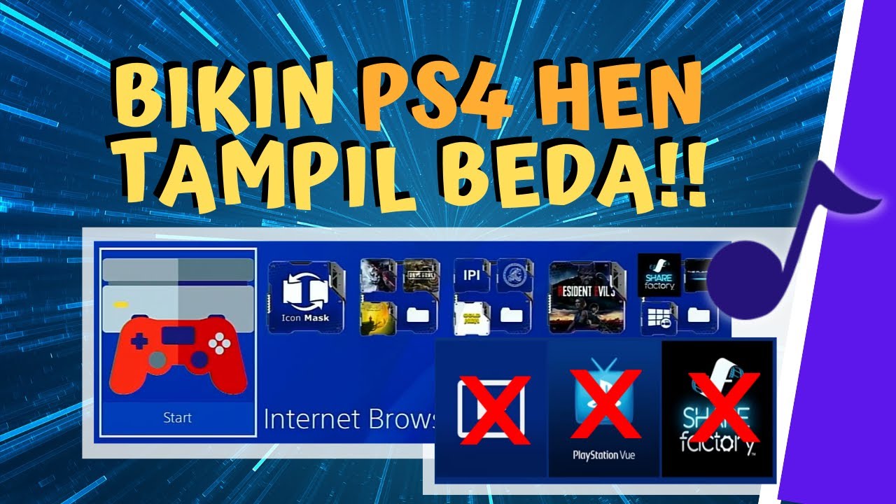 Beda dari yang lain, ubah tampilan home screen dan musik latar PS4 Hen / Jailbreak kalian.