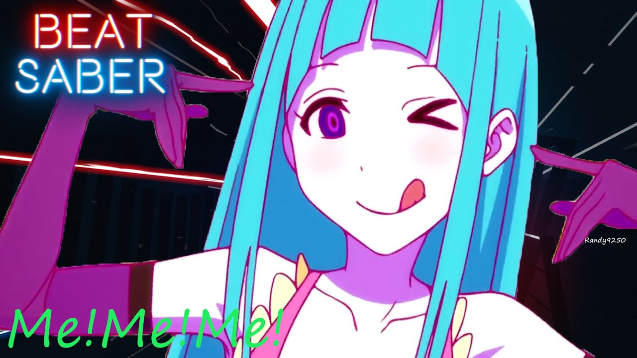 ME!ME!ME! Full Version | Beat Saber [Expert][S Rank]