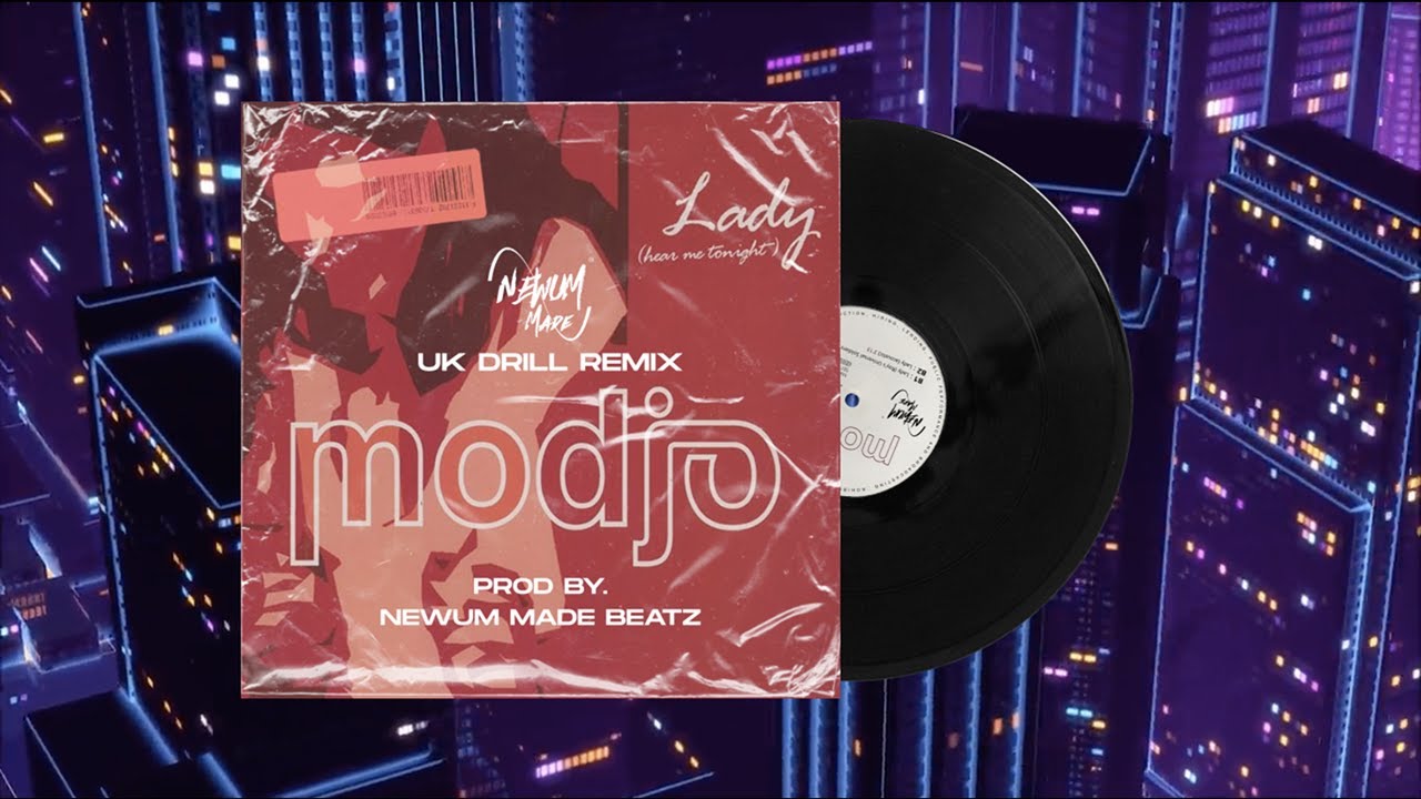 #Modjo #UKDrill Modjo - Lady (Hear Me Tonight) (UK Drill Beat Remix) (Prod By. Newum Made Beatz)