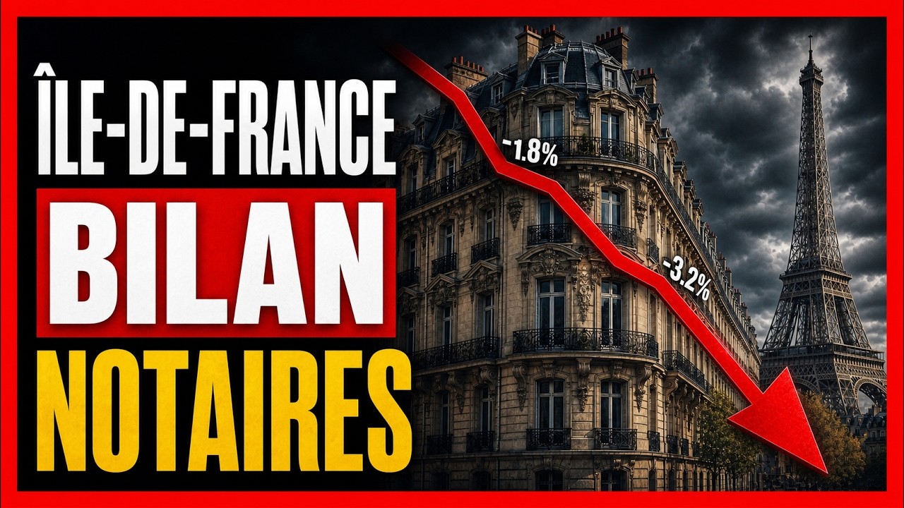 🔴 March&eacute; immobilier &Icirc;le-de-France : vrai bilan des notaires